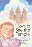 I Love to See the Temple (Board Book)