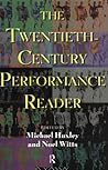 The Twentieth-Century Performance Reader