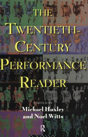 The Twentieth-Century Performance Reader (Paperback)