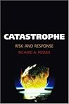 Catastrophe by Richard A. Posner
