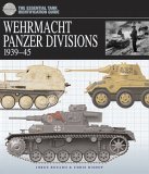 Wehrmacht Panzer Divisions, 1939-45: The Essential Tank Identification Guide (Hardcover)