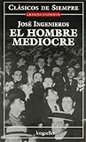 El hombre mediocre