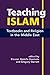 Teaching Islam: Textbooks a...