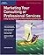 Marketing Your Consulting or Professional Services
