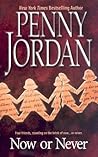 Now or Never by Penny Jordan