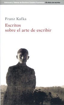 Portada de Escritos sobre el arte de escribir, de Franz Kafka