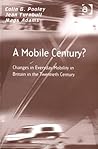 A Mobile Century? (Transport and Mobility) A Mobile Century? (Transport and Mobility)