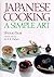 Japanese Cooking: A Simple Art