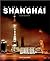 Shanghai (World Cities Series)
