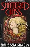 Shattered Glass by Elaine Bergstrom