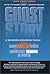Ghost Story: A Modern Busin...