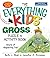 The Everything Kids' Gross Puzzle & Activity Book: Hours of Disgusting Fun!
