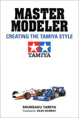 Master Modeler: Creating the Tamiya Style (Hardcover)