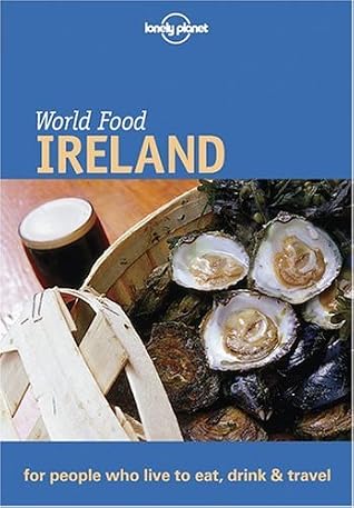 World Food Ireland (Lonely Planet World Food)