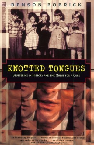 Knotted Tongues: Stuttering in History & the Quest for a Cure (Paperback)
