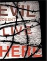EVIL DOESN'T LIVE HERE, by Daoud Sarhandi