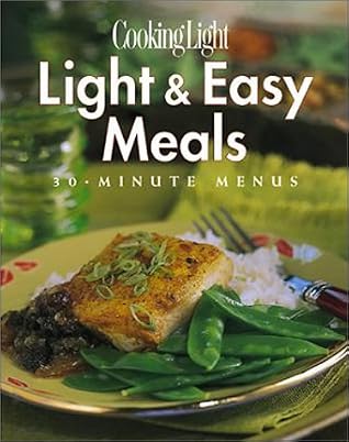 Cooking Light: Light and Easy Menus