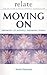 Relate Moving On