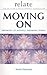 Relate Moving On