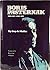 Boris Pasternak, His Life and Art