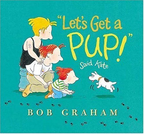 "Let's Get a Pup!" Said Kate (Hardcover)
