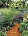 A Year Along the Garden Path: Beyond the Basics - Gardening for All Seasons