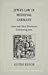 Jewry-Law in Medieval Germany: Laws and Court Decisions Concerning Jews (Texts and Studies (American Academy for Jewish Research), V. 3.)