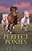 Perfect Ponies 3 in 1: Keeping Faith, Last Hope, Sweet Charity (Perfect Ponies)