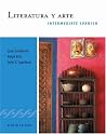 Literatura y arte: Intermediate Spanish Series (World Languages) Literatura y arte: Intermediate Spanish Series (World Languages)