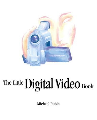 The Little Digital Video Book (Paperback)
