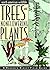 Trees and Nonflowering Plants (Reader's Digest North American Wildlife)