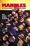 Marbles: A Player's Guide