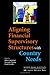 Aligning Financial Supervisory Structures with Country Needs (WBI Learning Resources Series)