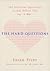 The Hard Questions : 100 Essential Questions to Ask Before You Say 'I Do