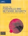 Guide to Firewalls and Network Security: Intrusion Detection and VPNs