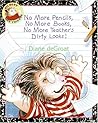 No More Pencils, No More Books, No More Teacher's Dirty Looks! (Gilbert and Friends)