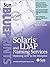 Solaris and LDAP Naming Services: Deploying LDAP in the Enterprise