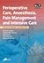 Perioperative Care, Anaesthesia, Pain Management and Intensive Care: An Illustrated Colour Text