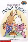 Friends Forever: Hare And Rabbit (level 3) (Hello Reader)