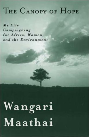 The Canopy of Hope: My Life Campaigning for Africa, Women, and the Environment (Paperback)