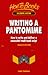 Writing a Pantomime: How to Write and Deliver a Successful Traditional Script (How to Books : Successful Writing)
