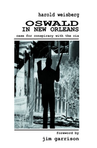 Oswald In New Orleans: Case For Conspiracy With The C.I.A (Unknown Binding)