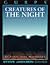 Creatures of the Night: Sixty-Seven Original Horrors to Haunt Your Dreams