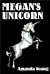 Megan's Unicorn by Amanda  Young