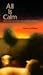 All Is Calm: Reflections fo...