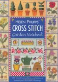 Helen Philipps' Cross Stitch Garden Notebook: With Ideas for Using Charms and Buttons to Enhance Your Cross Stitch Embroidery (Hardcover)
