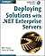 Deploying Solutions with .NET Enterprise Servers (Gearhead Press)