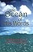 The Ocean of His Words: A R...