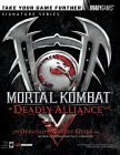 Mortal Kombat(R): Deadly Alliance(TM) Official Strategy Guide (Signature Series)