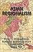 Asian Regionalism (Cornell East Asia Series)